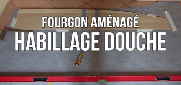 Aménagement fourgon lino douche