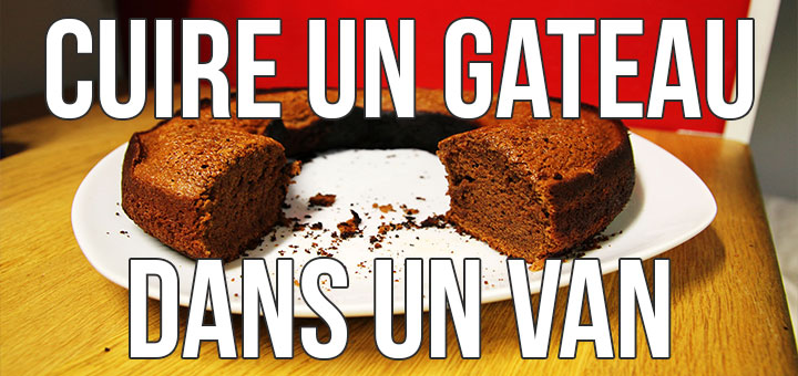 cuire un gateau dans un van aménagé