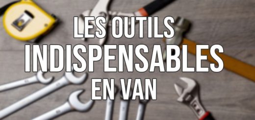 outils indispensables en van