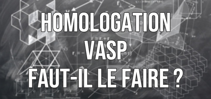 Homologation VASP fourgon aménagé