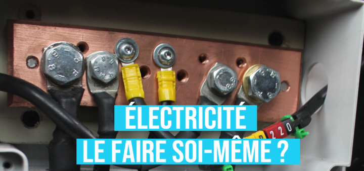 Faire soi-même l'électricité de son fourgon